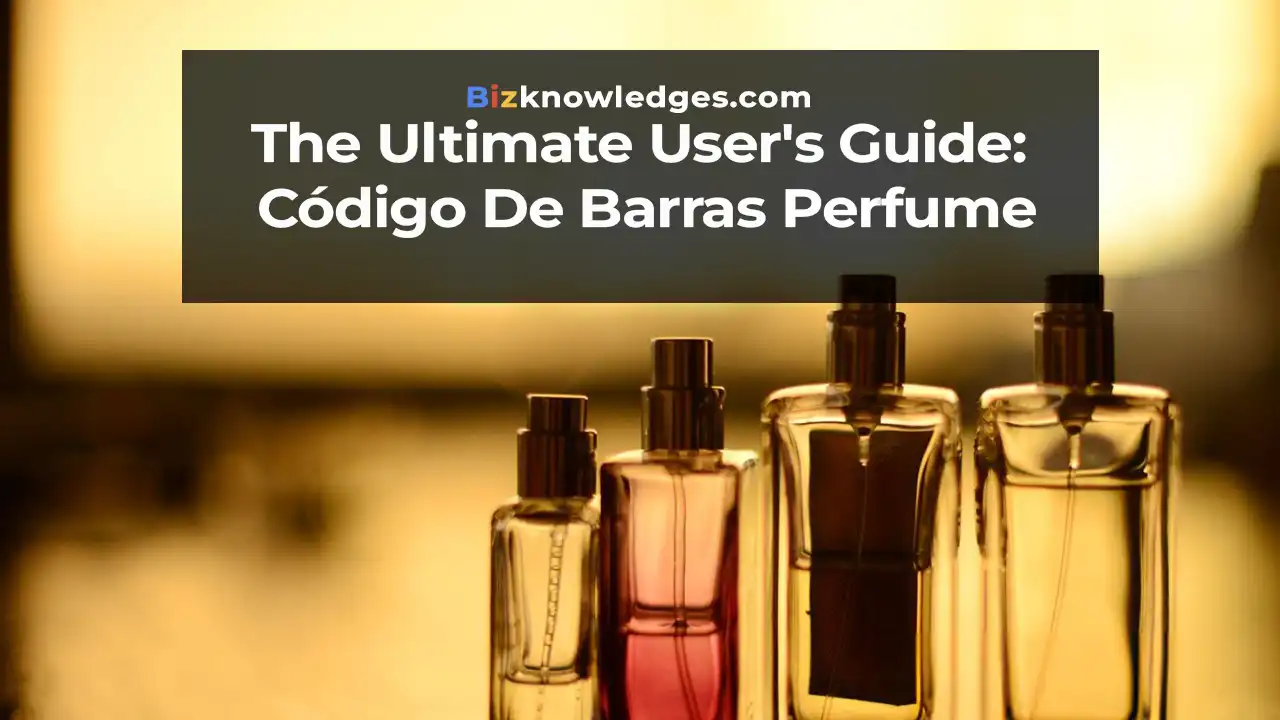 The Ultimate User's Guide: Código De Barras Perfume