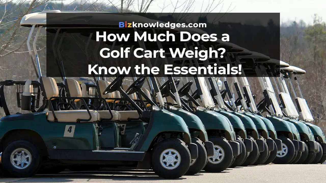 How Much Does a Golf Cart Weigh? Know the Essentials!