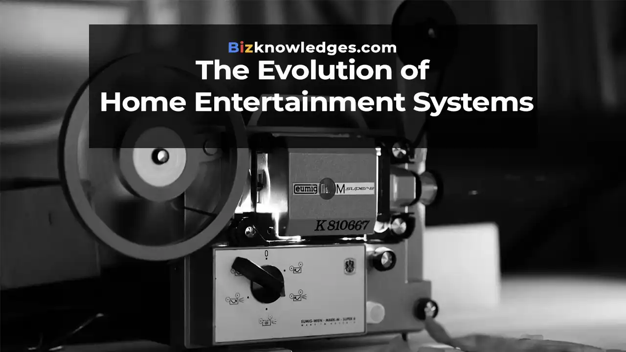 The Evolution of Home Entertainment Systems