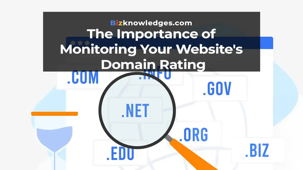 The Importance of Monitoring Your Website's Domain Rating