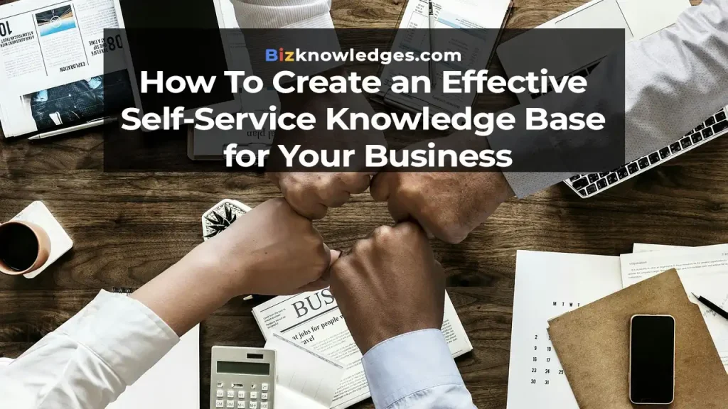 Self-Service Knowledge Base for Your Business