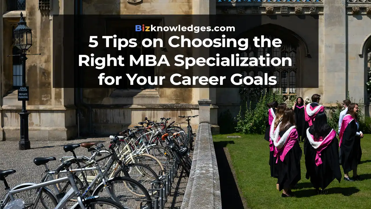 Choosing the Right MBA Specialization for Your Career Goals