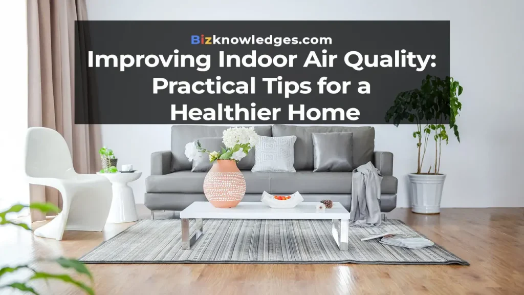 Improving Indoor Air Quality