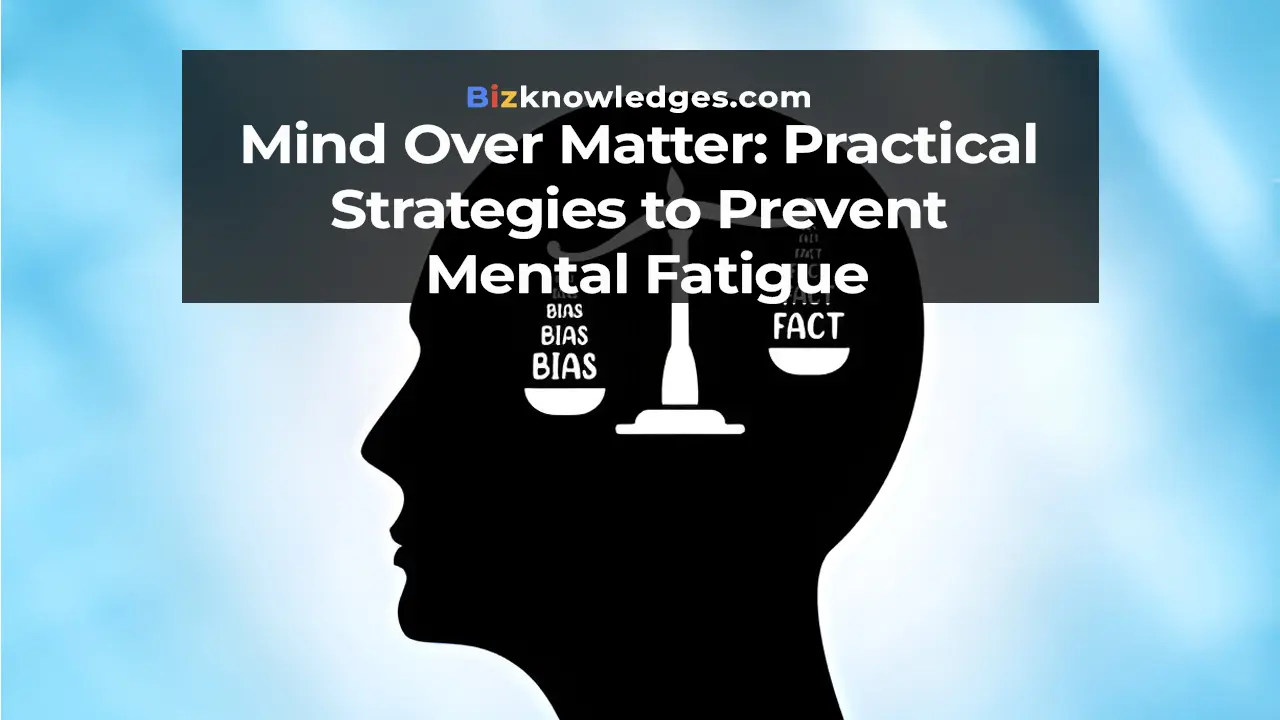 Strategies to Prevent Mental Fatigue