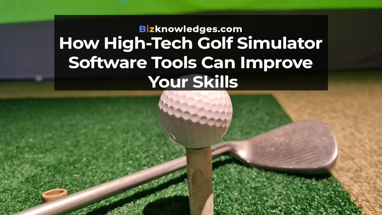 Golf Simulator Software Tools Can Improve Your Skills