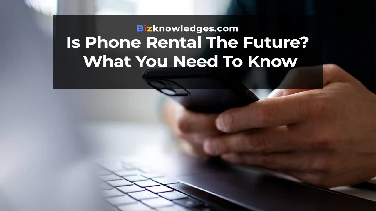 Phone Rental the Future