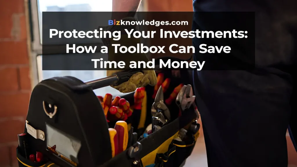 How a Toolbox Can Save Time and Money