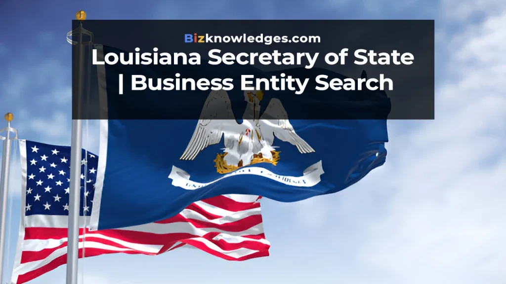 Louisiana Secretary of State | Business Entity Search