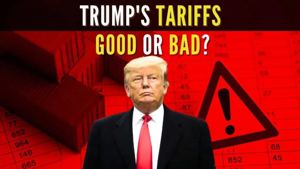Are Trump’s Tariffs Good or Bad